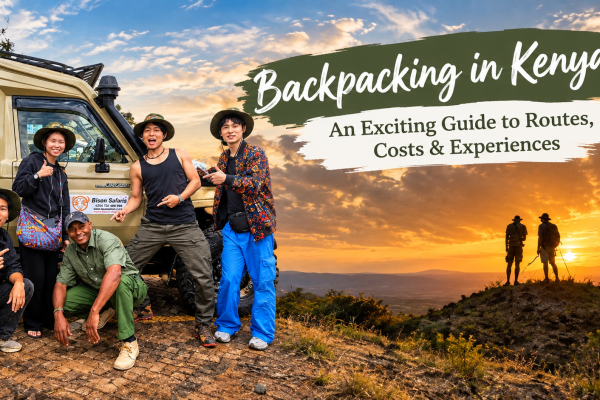 Backpacking in Kenya: An Exciting Guide to Routes, Costs & Experiences